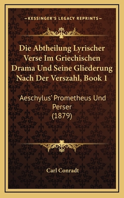 Die Abtheilung Lyrischer Verse Im Griechischen ... [German] 1168528712 Book Cover