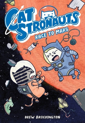 Catstronauts: Race to Mars 0316307505 Book Cover