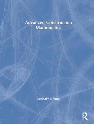 Advanced Construction Mathematics 0367002108 Book Cover