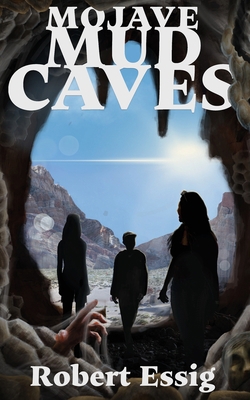 Mojave Mud Caves B0B92P278D Book Cover