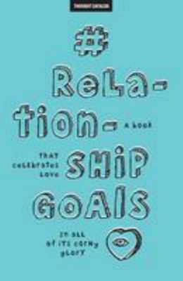#RelationshipGoals 1530950775 Book Cover