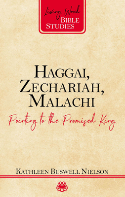 Haggai, Zechariah, Malachi: Pointing to the Pro... 1629958328 Book Cover