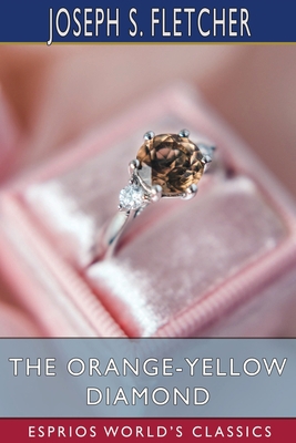 The Orange-Yellow Diamond (Esprios Classics) 1034643347 Book Cover