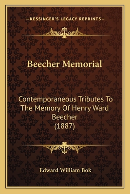 Beecher Memorial: Contemporaneous Tributes To T... 1165333635 Book Cover