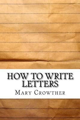 How to Write Letters 153294991X Book Cover
