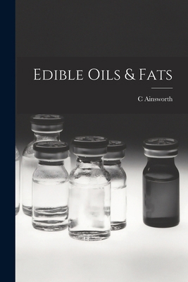 Edible Oils & Fats B0BQ3ZQB95 Book Cover