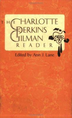 The Charlotte Perkins Gilman Reader 0813918766 Book Cover