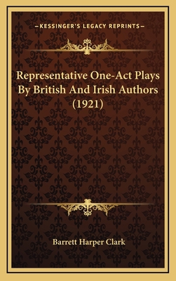 Representative One-Act Plays by British and Iri... 1164438492 Book Cover