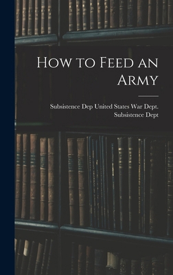 How to Feed an Army 1017087059 Book Cover