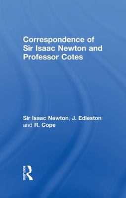 Correspondence of Sir Isaac Newton and Professo... 0415760615 Book Cover