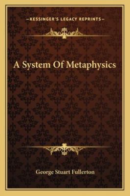 A System Of Metaphysics 1162971150 Book Cover
