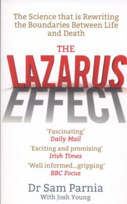 The Lazarus Effect: The Science That is Rewriti... 1846043085 Book Cover