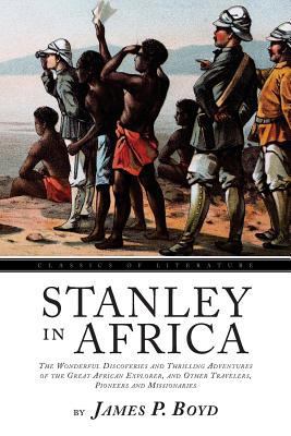 Stanley In Africa: The Wonderful Discoveries an... 153913394X Book Cover