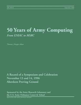 50 Years of Army Computing: From ENIAC to MSRC 1782662944 Book Cover