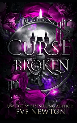 Curse Broken: A Paranormal Reverse Harem B0DYZFY8SC Book Cover