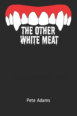 The Other White Meat B0882J23HC Book Cover