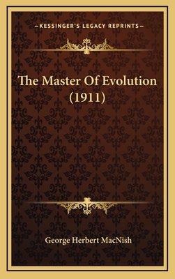 The Master Of Evolution (1911) 1167262018 Book Cover