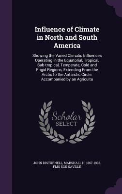 Influence of Climate in North and South America... 135971877X Book Cover