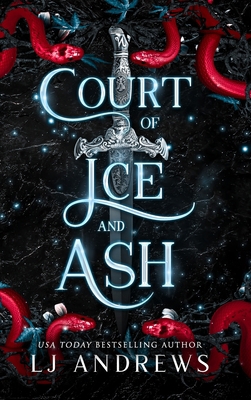 Court of Ice and Ash: A Dark Fantasy Romance B0B8RBDF5R Book Cover