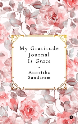 My Gratitude Journal Is Grace B0DP526H99 Book Cover