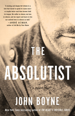 The Absolutist: A Novel by the Author of the He... 1635421667 Book Cover