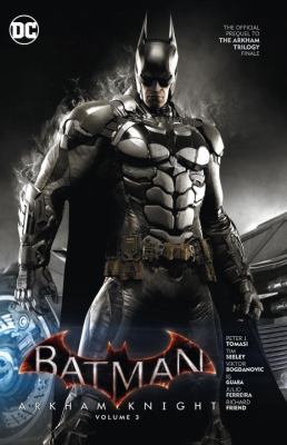 Batman: Arkham Knight Vol. 3: The Official Preq... 1401265057 Book Cover