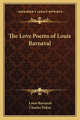The Love Poems of Louis Barnaval 1162793597 Book Cover