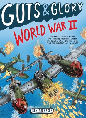 Guts & Glory: World War II 0316320587 Book Cover