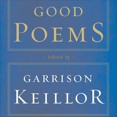 Good Poems: Selected and Introduced by Garrison... 1665170654 Book Cover