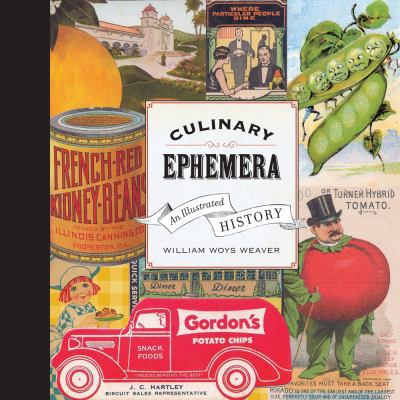Culinary Ephemera: An Illustrated History Volum... 0520259777 Book Cover