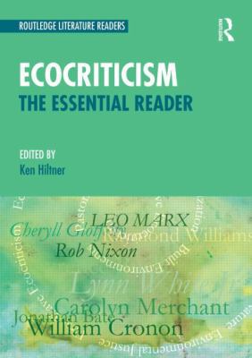 Ecocriticism: The Essential Reader 0415508606 Book Cover