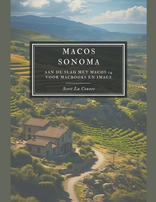 MacOS Sonoma: Aan De Slag Met macOS 14 Voor Mac... [Dutch] B0CK82K9T1 Book Cover