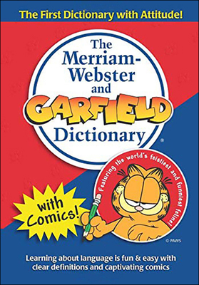 The Merriam-Webster and Garfield Dictionary 0780794354 Book Cover