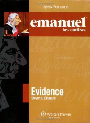 Emanuel Law Outlines: Evidence 0735562997 Book Cover