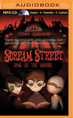 Scream Street: Fang of the Vampire (Book #1) 1511300655 Book Cover