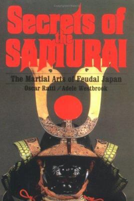 Secrets of the Samurai: The Martial Arts of Feu... 0785810730 Book Cover