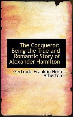 The Conqueror: Being the True and Romantic Stor... 1117498026 Book Cover