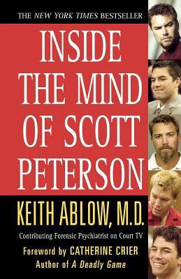 Inside the Mind of Scott Peterson 1250010551 Book Cover