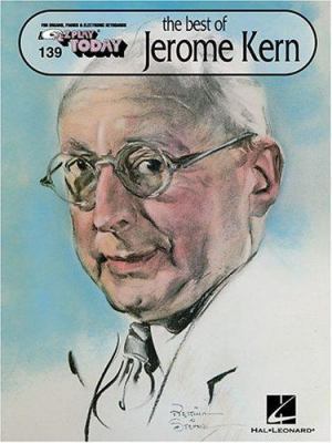 The Best of Jerome Kern: E-Z Play Today Volume 139 0793539390 Book Cover