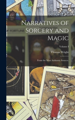 Narratives of Sorcery and Magic: From the Most ... 1018040919 Book Cover