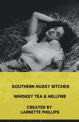 Southern Hussy Bitches B0CDQ3G3X3 Book Cover