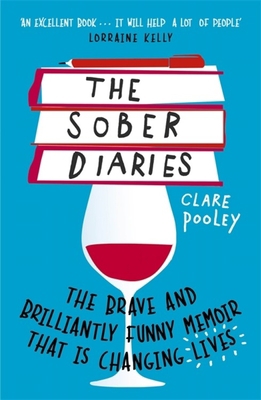 The Sober Diaries: How One Woman Stopped Drinki... 1473661900 Book Cover