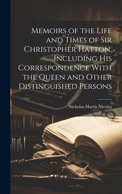 Memoirs of the Life and Times of Sir Christophe... 1020297123 Book Cover