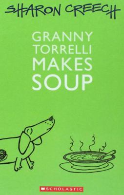 Granny Torrelli Makes Soup 0439648750 Book Cover