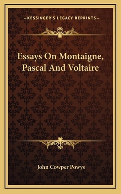 Essays On Montaigne, Pascal And Voltaire 116884021X Book Cover