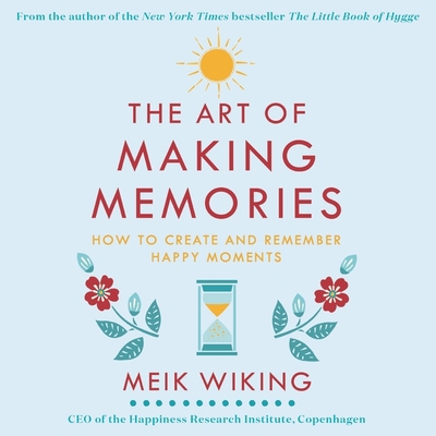 The Art of Making Memories: How to Create and R... 1094024929 Book Cover