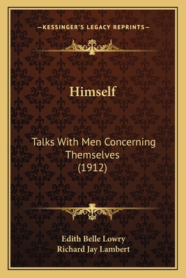 Himself: Talks With Men Concerning Themselves (... 1166973336 Book Cover