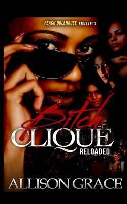 Bitch Clique Reloaded 1500956996 Book Cover