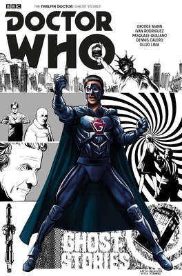 Doctor Who: The Twelfth Doctor: Ghost Stories 1785861697 Book Cover