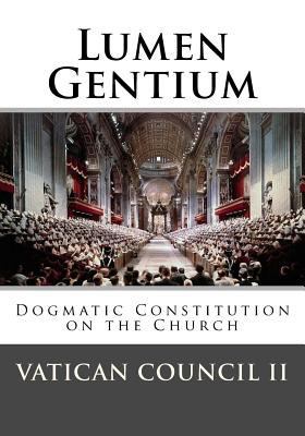 Lumen Gentium: Dogmatic Constitution on the Church 1545308748 Book Cover